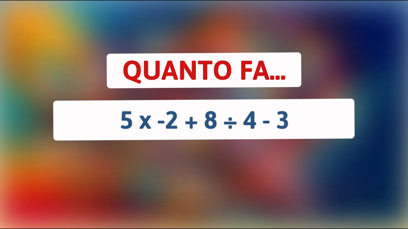 Scopri se sei un vero genio: risolvi questo indovinello matematico che confonde il 99% delle persone!"