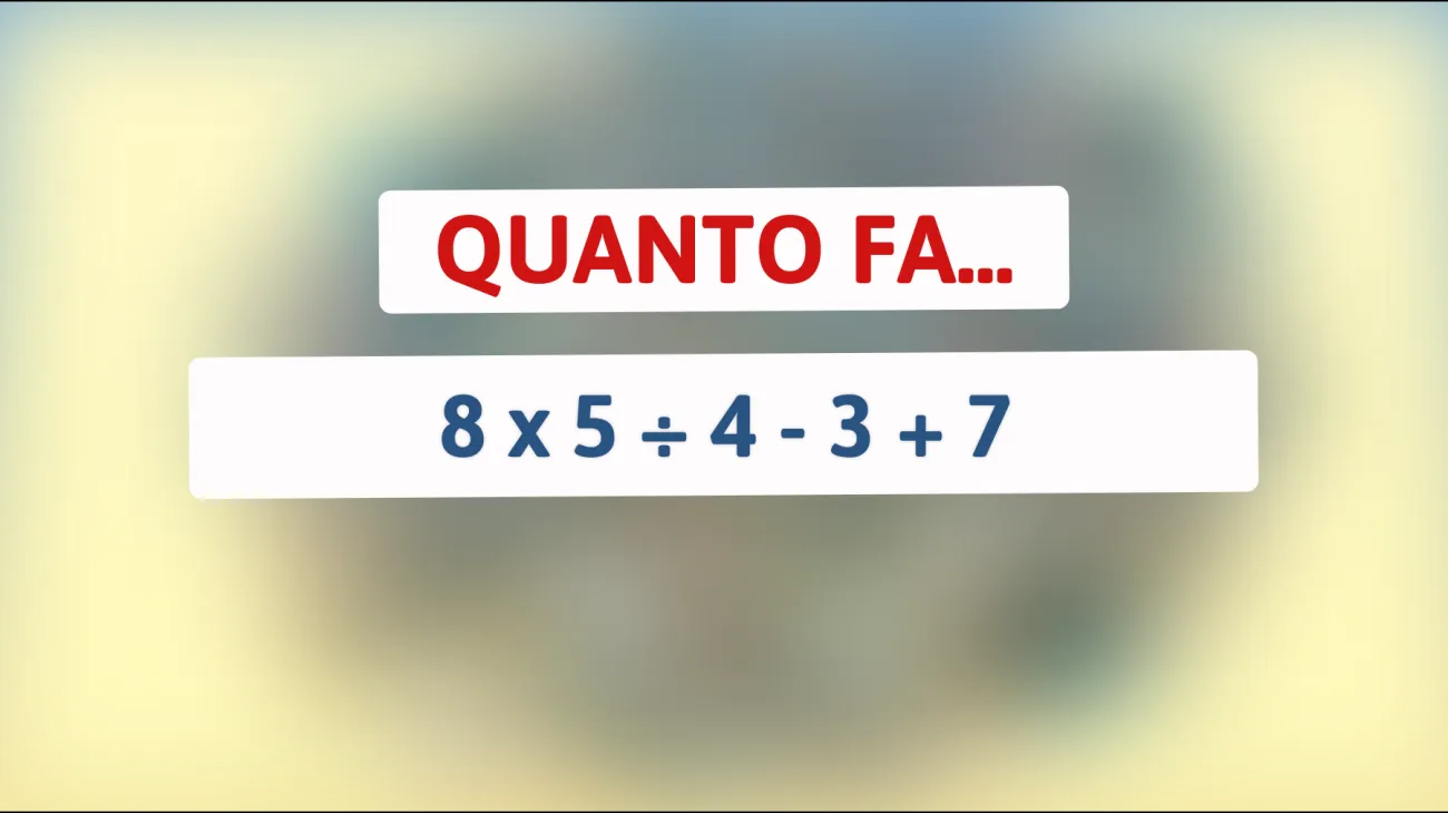 Scopri se sei veramente un genio matematico: la semplice sfida che pochi riescono a risolvere!"